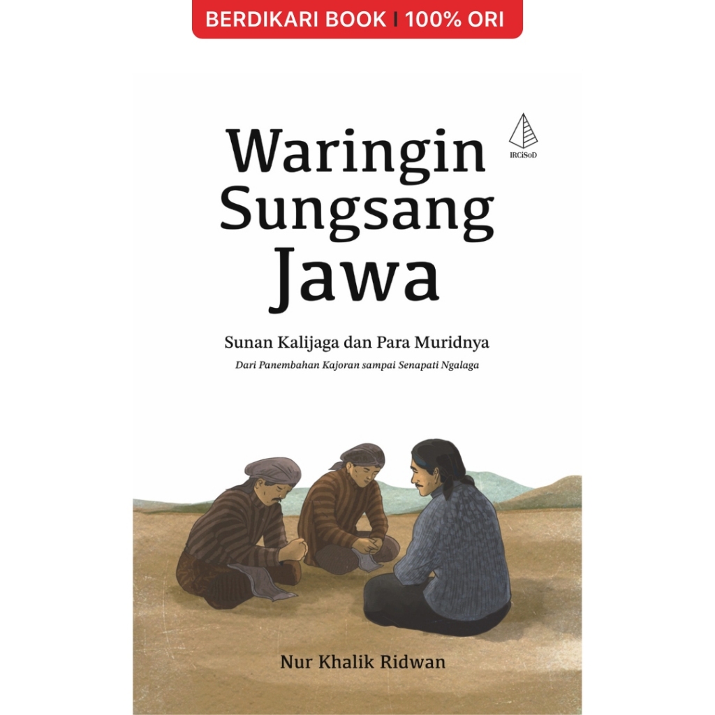 Berdikari - Waringin Sungsang Jawa: Sunan Kalijaga dan Para Muridnya - Diva Press
