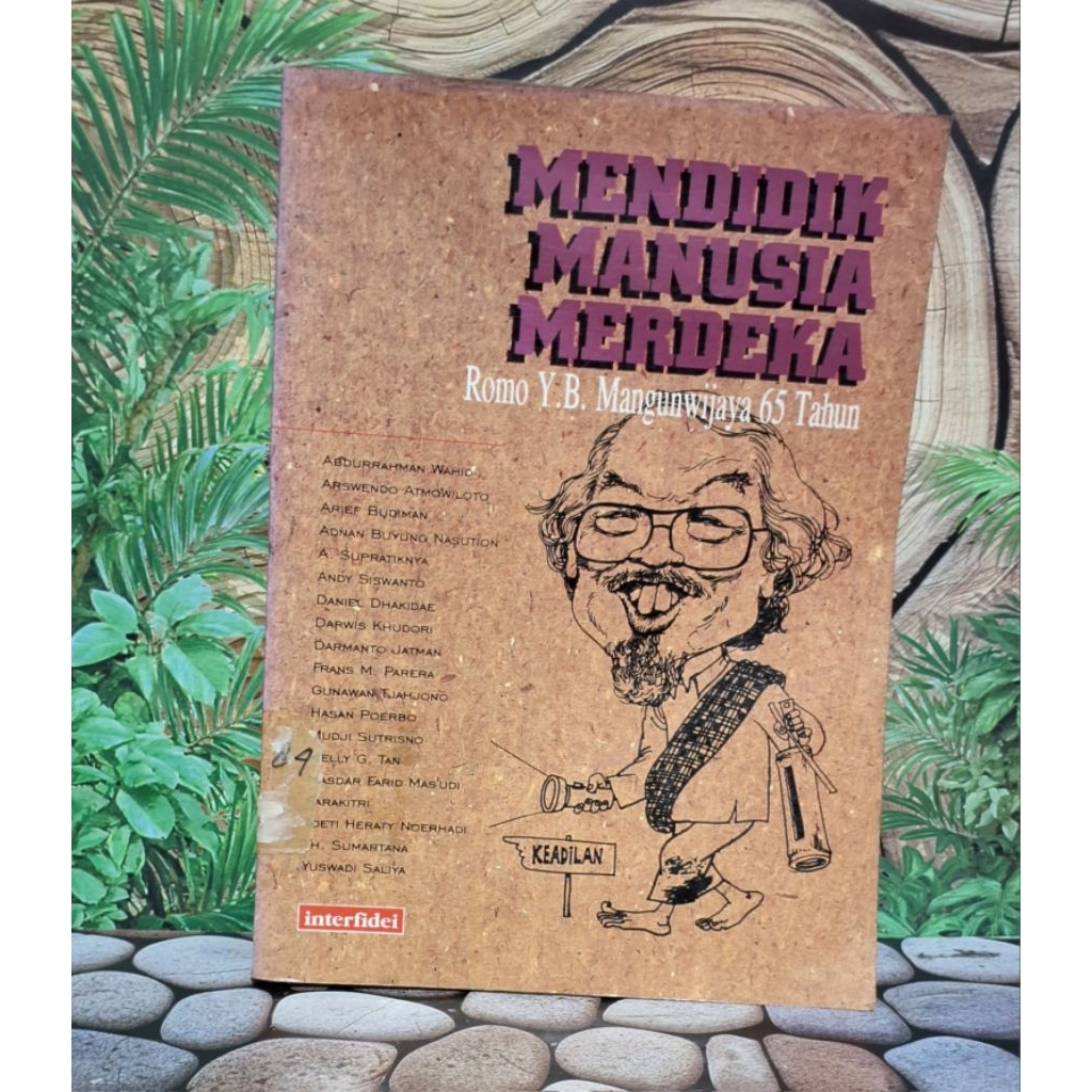 Mendidik Manusia MerdekaRomo Y.B. Mangunwijaya 65 Tahun