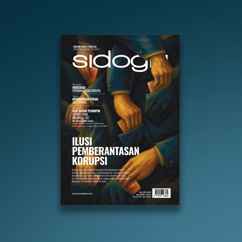 Majalah Sidogiri Media Edisi 220 | ILUSI PEMBERANTASAN KORUPSI