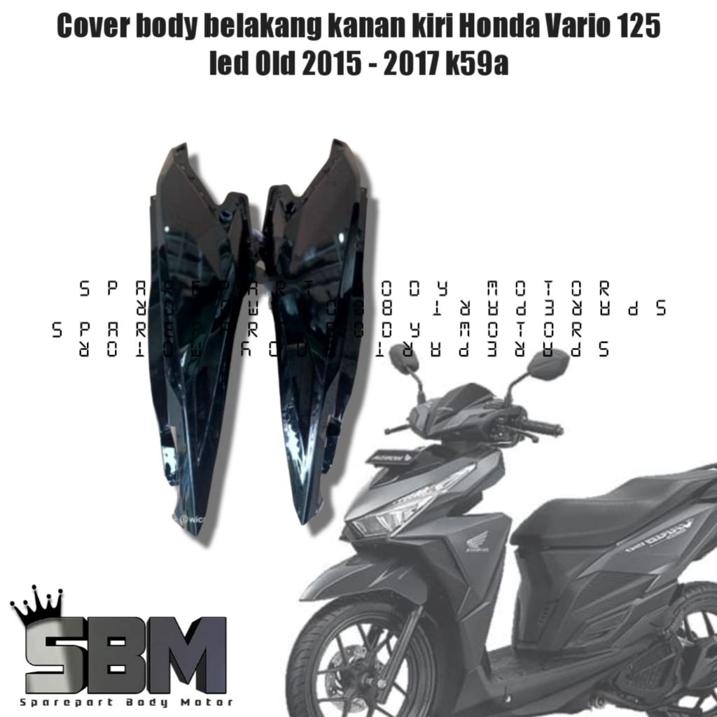 Cover Body Belakang Samping Kanan Kiri Honda Vario 125 150 LED OLD 2015 2017 K59A Warna Hitam Glossy