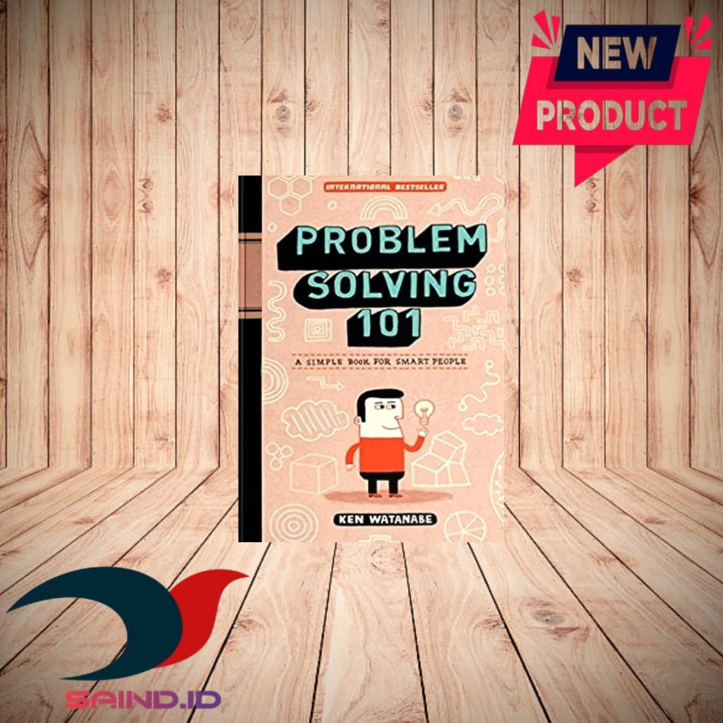 Problem Solving 101 By Ken Watanabe