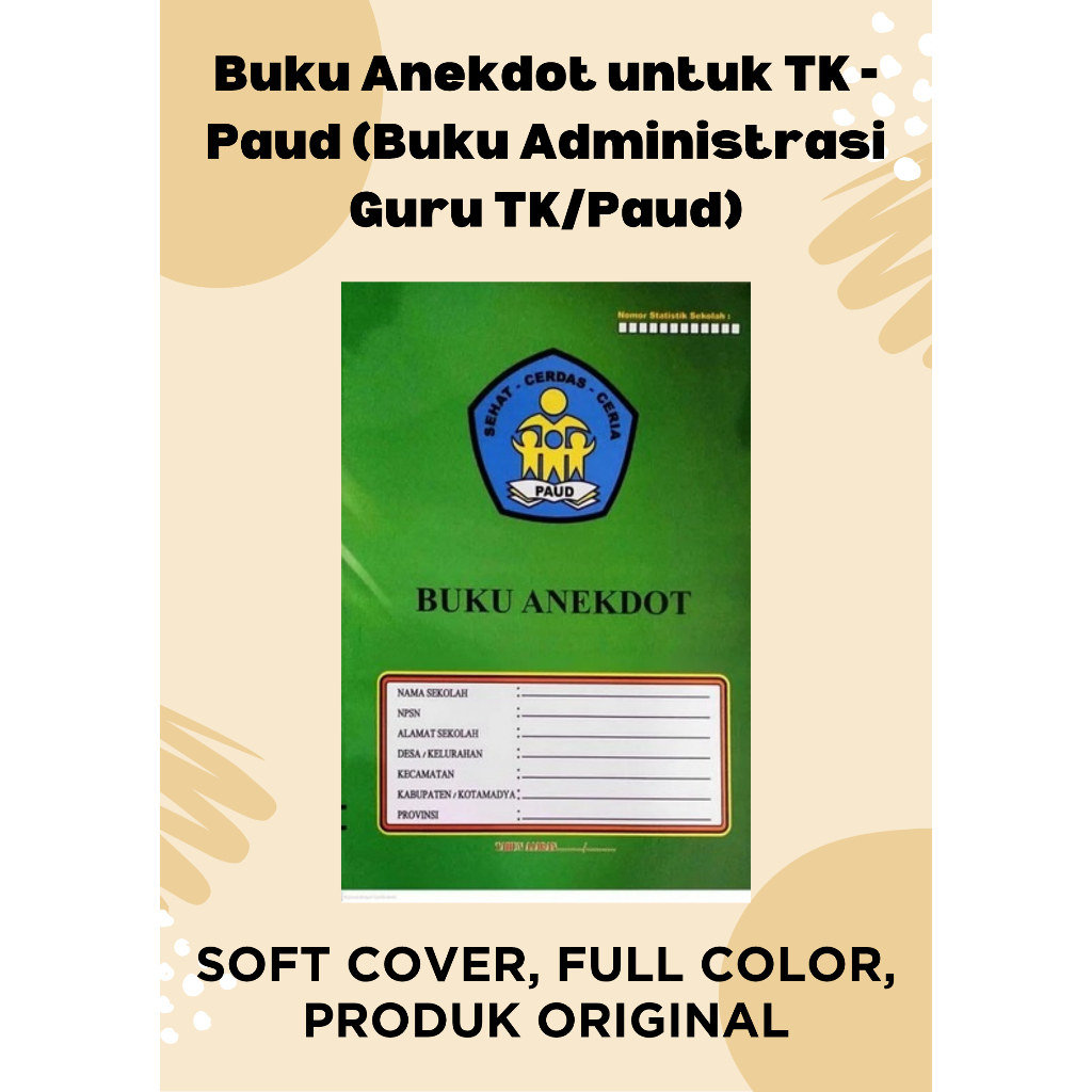 Buku Anekdot untuk TK - Paud (Buku Administrasi Guru TK/Paud)
