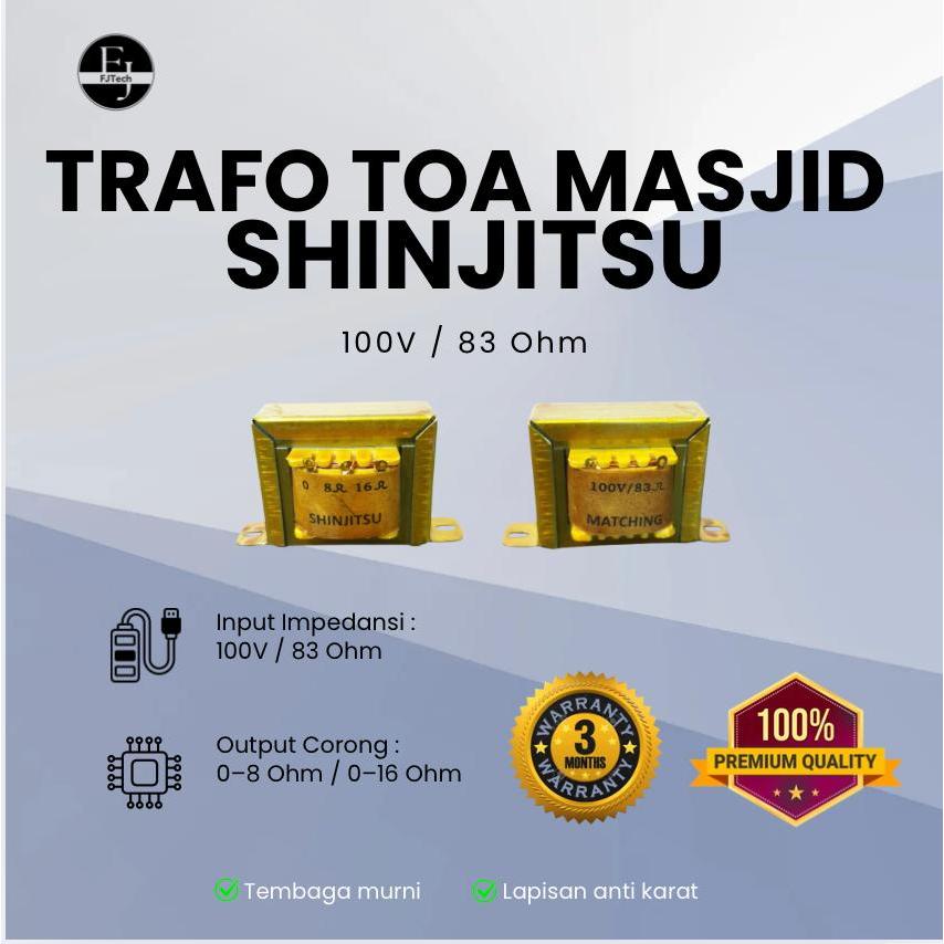 SHINJITSU | Trafo/ Travo Toa Masjid 100V 83 Ohm | Trafo Matching
