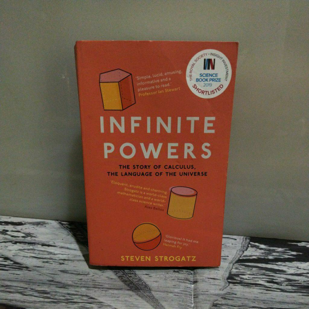 INFINITE POWERS THE STORY OF CALCULUS, THE LANGUAGE OF THE UNIVERSE