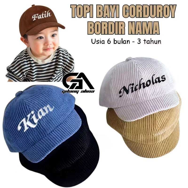 Topi Bayi Corduroy Custom Bordir Nama Premium Topi Anak Corduroy Premium Bordir Nama Topi custom fre
