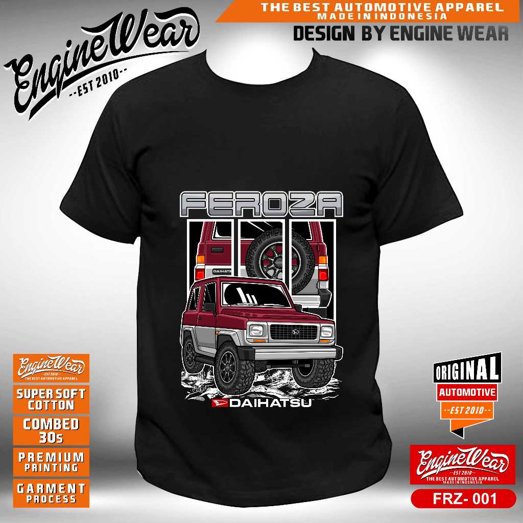 kaos feroza tshirt daihatsu feroza baju mobil offroad jeep otomotif mrh - Enginewear