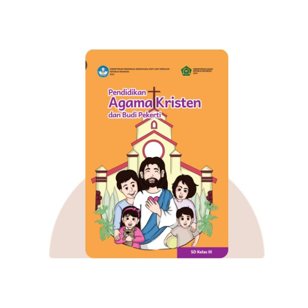 BUKU SISWA PENDIDIKAN AGAMA KRISTEN SD KELAS 3