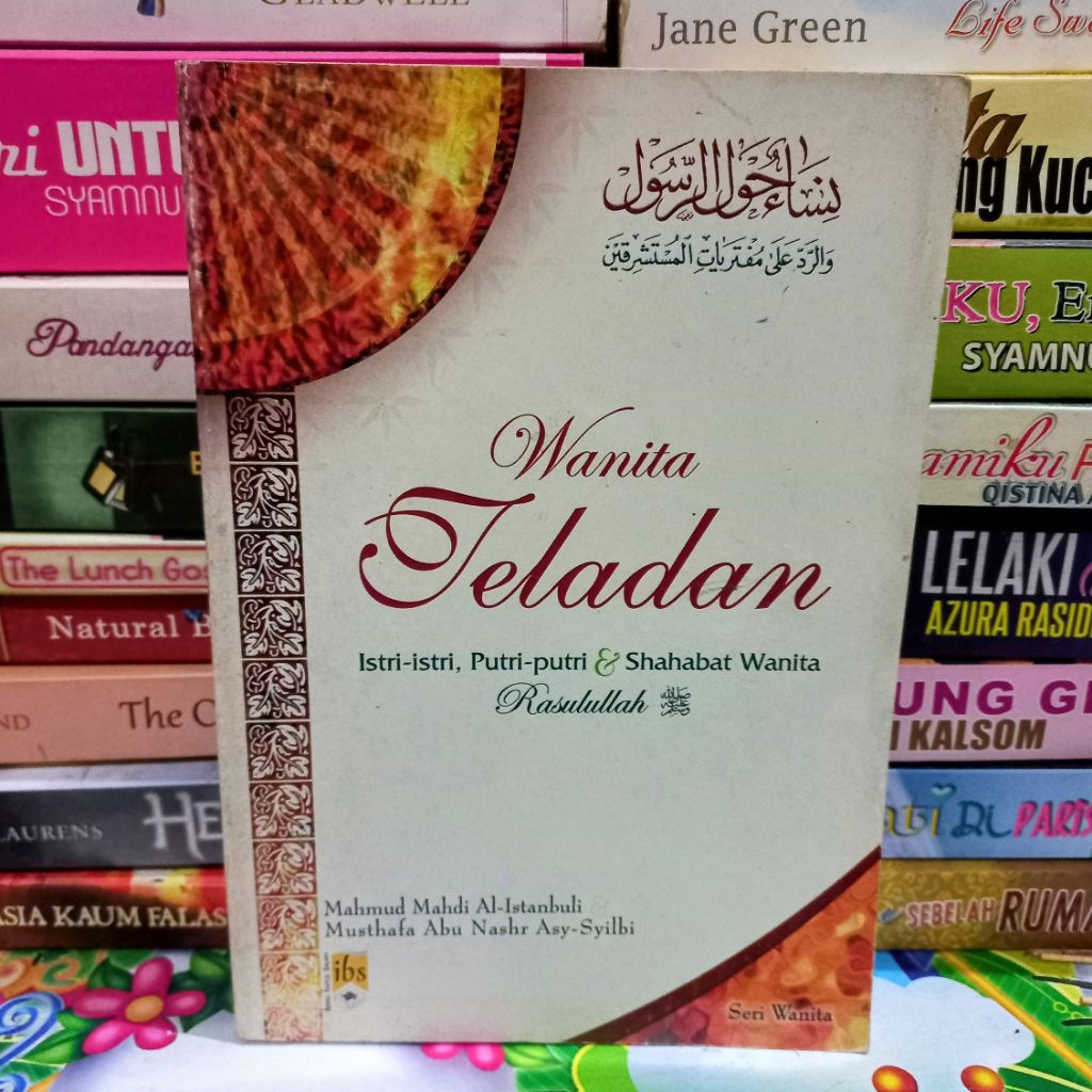 BUKU WANITA TELADAN ISTRI, PUTRI & SAHABAT WANITA RASULULLAH  (ORIGINAL)