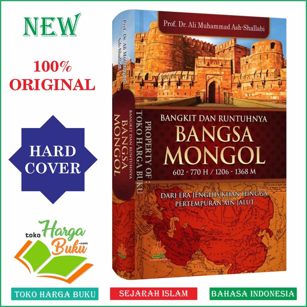 Foto Bangkit dan Runtuhnya Bangsa Mongol ORIGINAL Dari Era Jenghis Khan Hingga Pertempuran Ain Jalut Sejarah Islam Pustaka Al-Kautsar