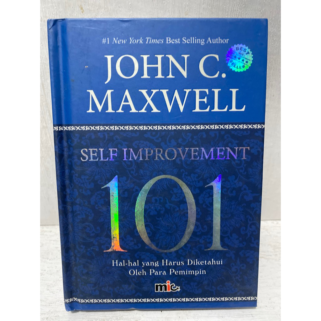 Buku Original SELF IMPROVEMENT 101 HAL-HAL YANG HARUS DIKETAHUI OLEH PARA PEMIMPIN - JOHN C. MAXWELL