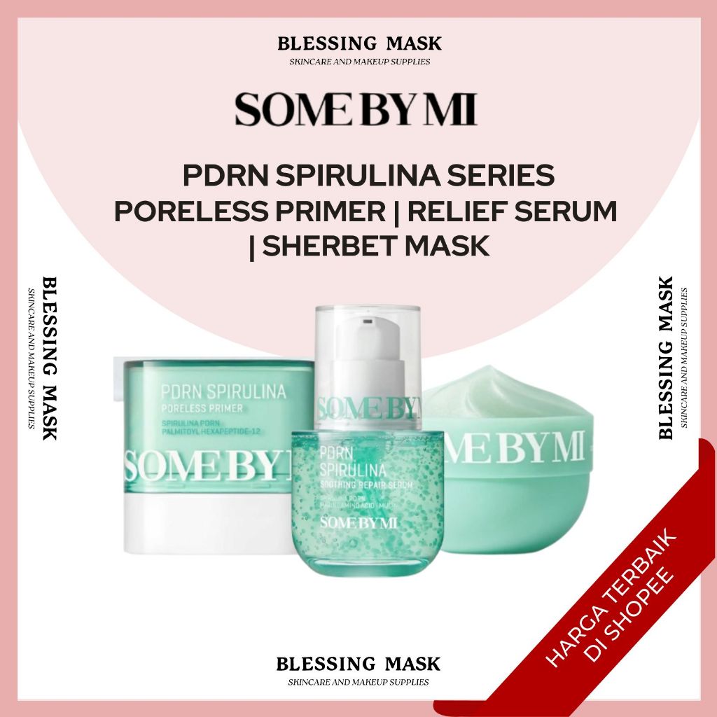 SOME BY MI SPIRULINA PDRN RELIEF Serum | SOOTHING Sherbet Mask [1g*10ea] | Somebymi SPIRULINA PORELE