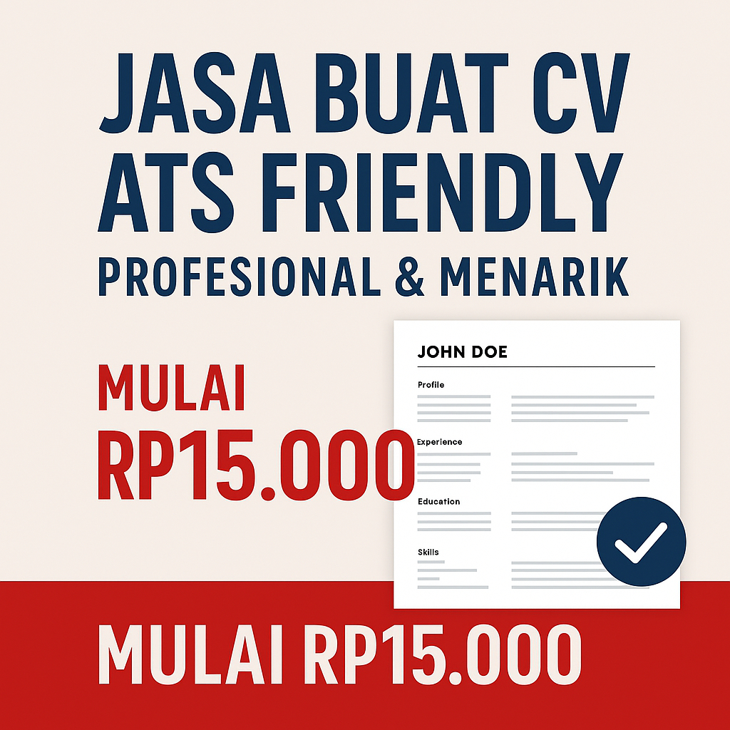 Jasa Bikin CV ATS Friendly Profesional | CV Lolos HRD | Format Word & PDF Siap Kirim