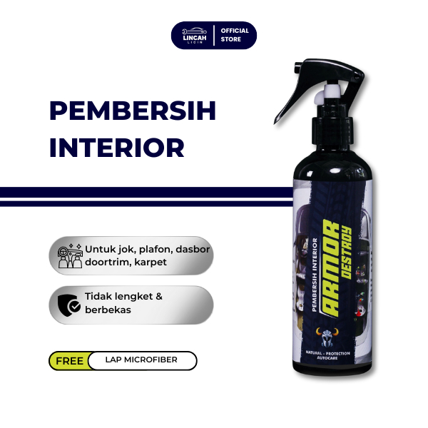 Lincah Licin - Armor Destroy | Pembersih Interior | Perawatan Jok, Bludru Mobil