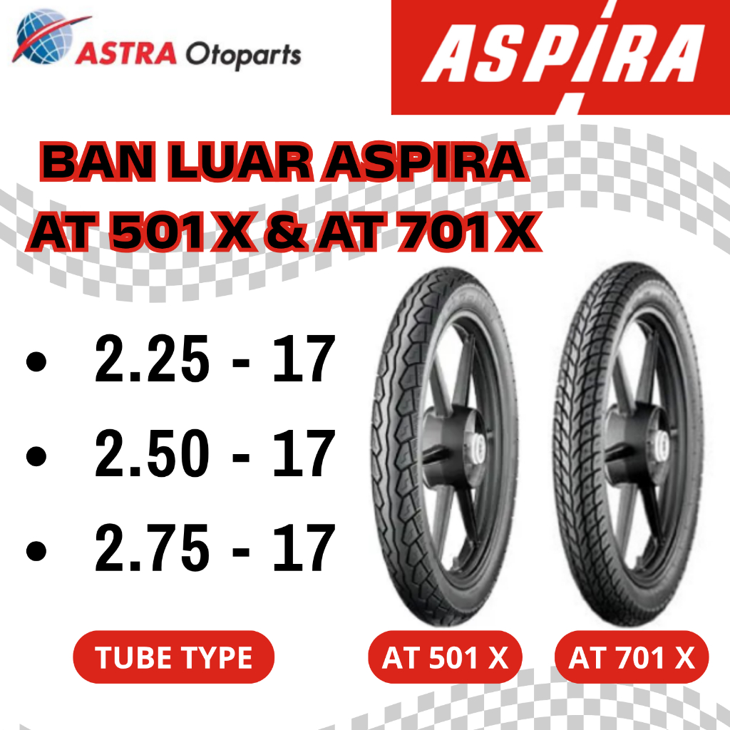 Ban Luar Aspira AT-501 X AT-701 X 225 250 275 Ring 17 Original Aspira