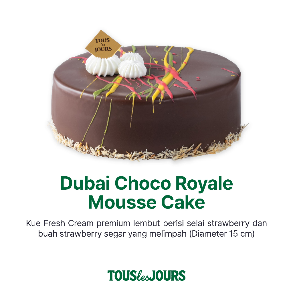TOUS les JOURS - Dubai Royale Mousse Cake