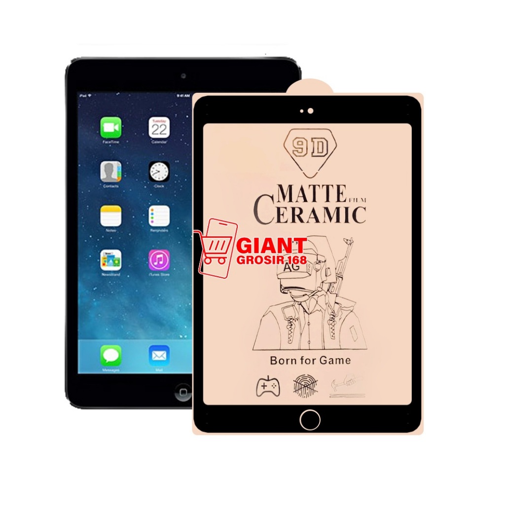 IPAD MINI 2 IPAD MINI 3 IPAD MINI 4 IPAD MINI 5 CERAMIC MATTE ANTI GLARE ANTIGORES IPAD MINI 2 IPAD 