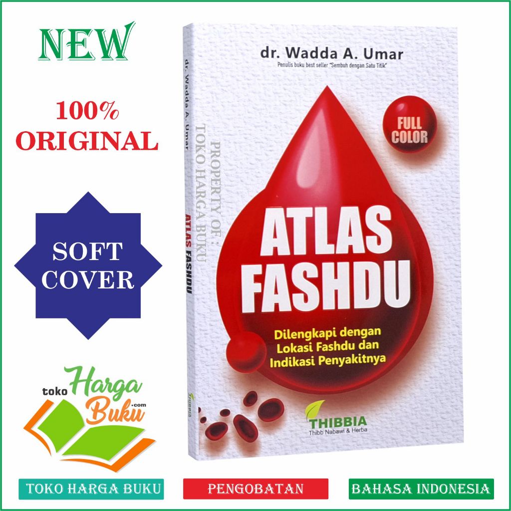 Foto Atlas Fashdu Dilengkapi Dengan Lokasi Fashdu Dan Indikasinya FULL COLOR dr. Wadda A. Umar - Thibbia