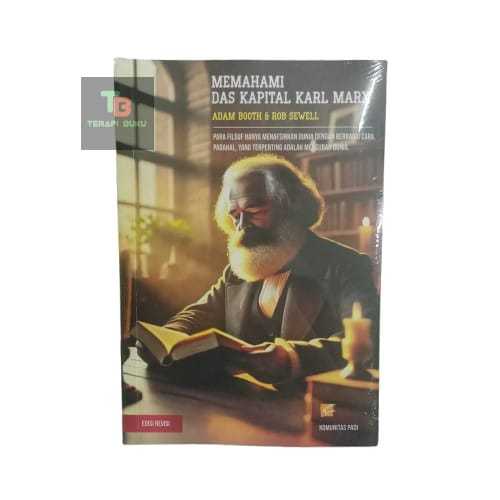 Buku Memahami Das Kapital Karl Marx - Adam Booth & Rob Sewell - Komunitas Padi Terapibuku Original