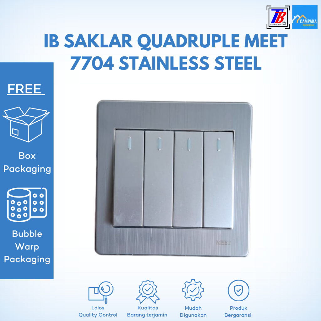 IB Saklar Quadruple Meet 7704 Stainless Steel Saklar lampu (4 Gang) Meet IB MEET 7704 (S.S) Series