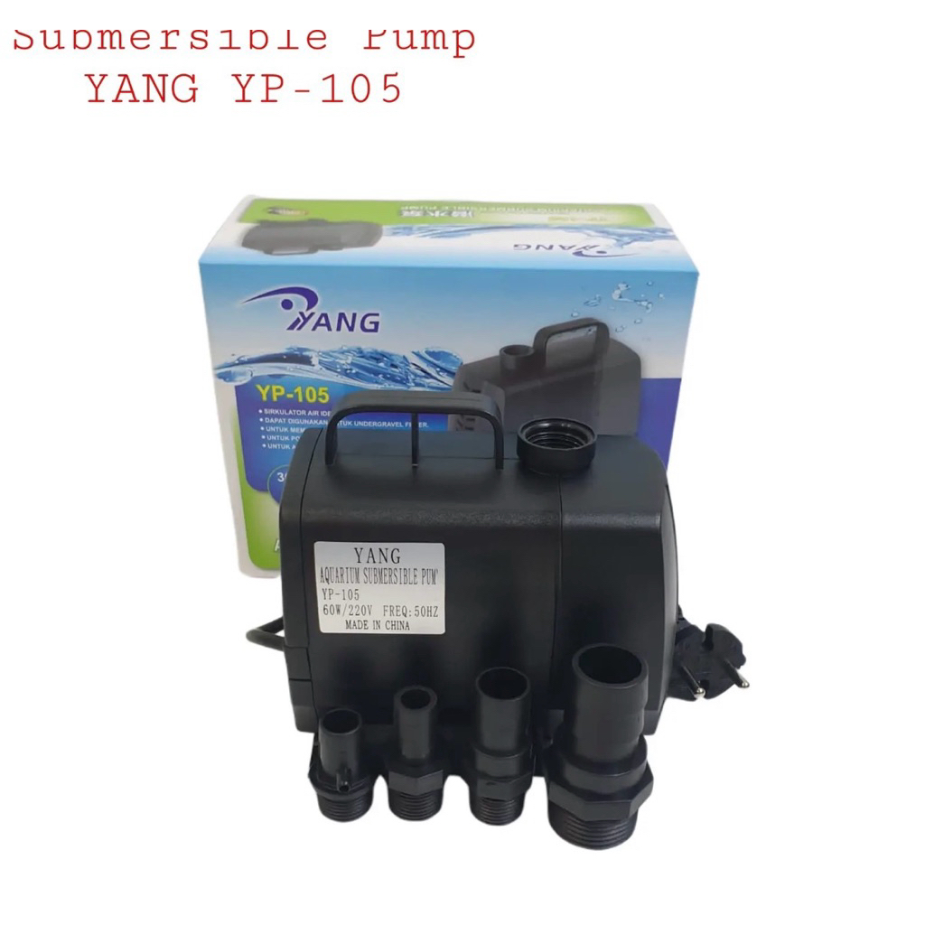 YANG YP 105 Submersible Pump / Pompa Air Celup Kolam / Aquarium YP105