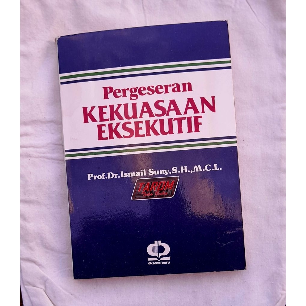 Pergeseran KEKUASAAN EKSEKUTIF : Prof. Dr. Ismail Suny