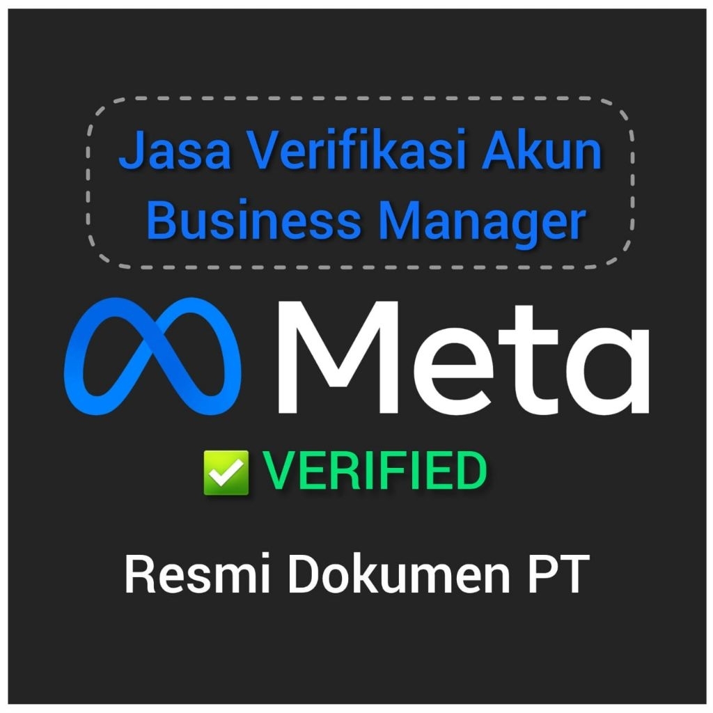 Jasa Verifikasi BM (Business Manager) Resmi Dokumen PT Garansi 100%