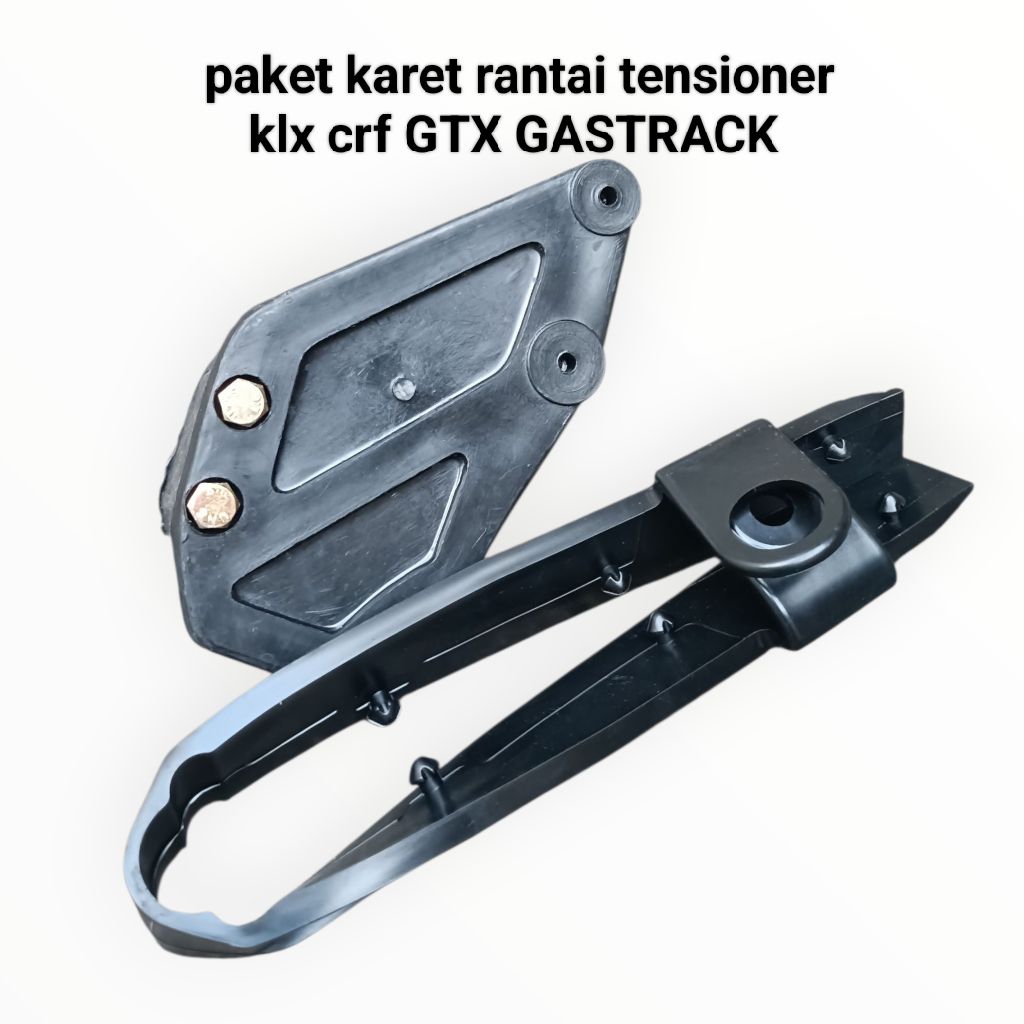 karet rantai tensioner motor trail KLX CRF GTX GASTRACK model KTM RAPLIKA