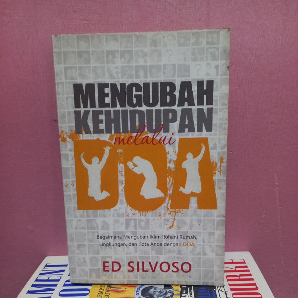 Buku Mengubah Kehidupan melalui Doa by Ed Silvoso