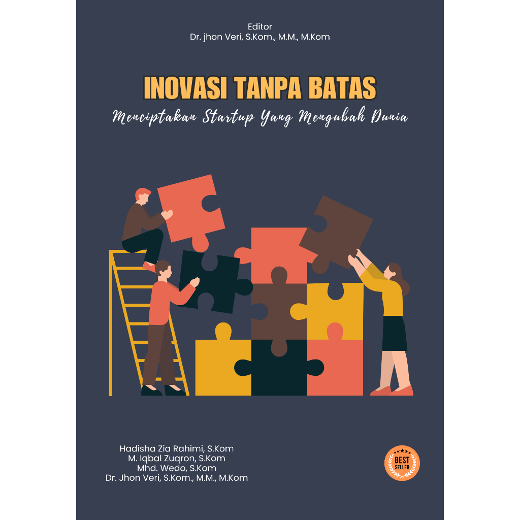 Inovasi Tanpa Batas: Menciptakan Startup Yang Mengubah Dunia