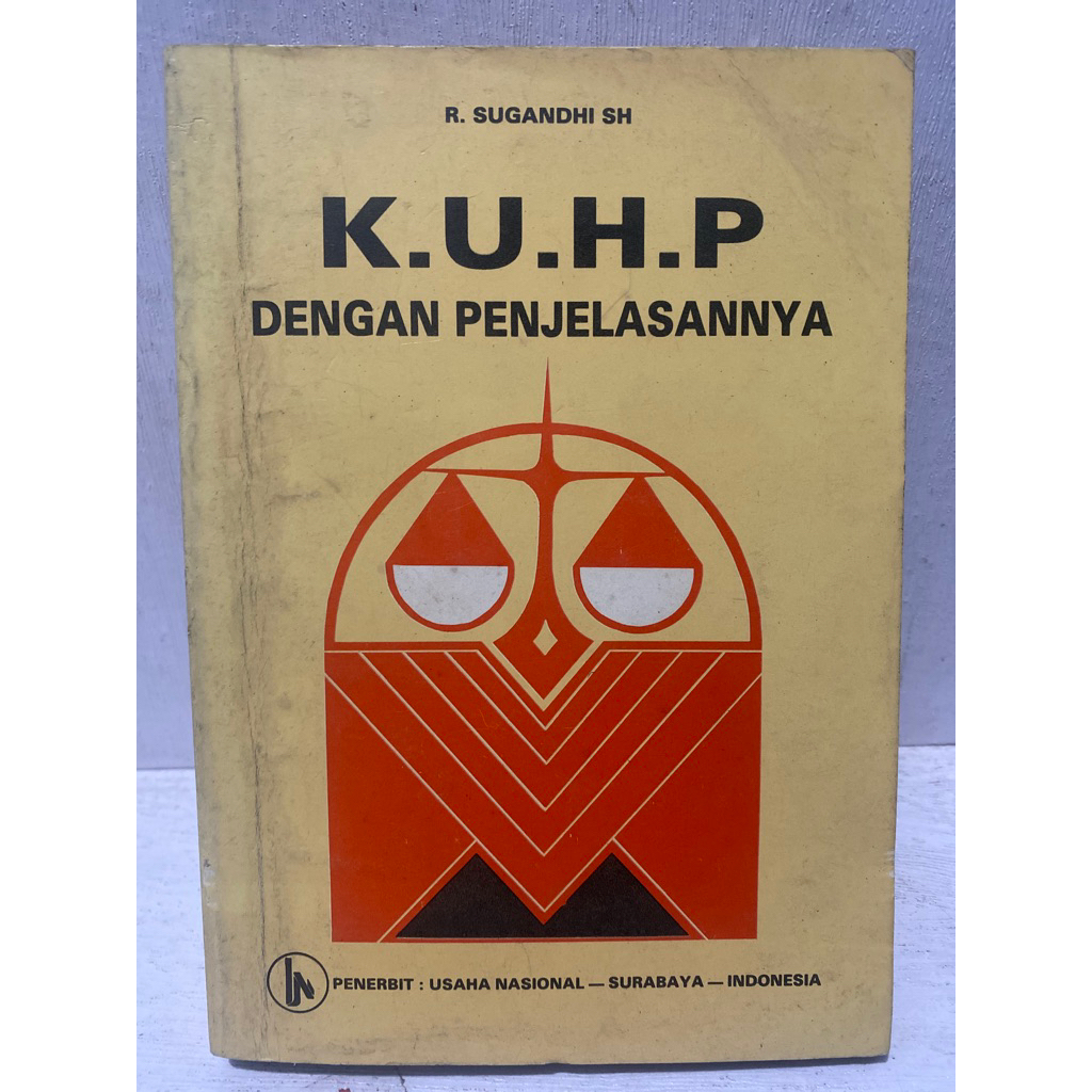 Buku Original KUHP DENGAN PENJELANNYA - R. SUGANDHI SH