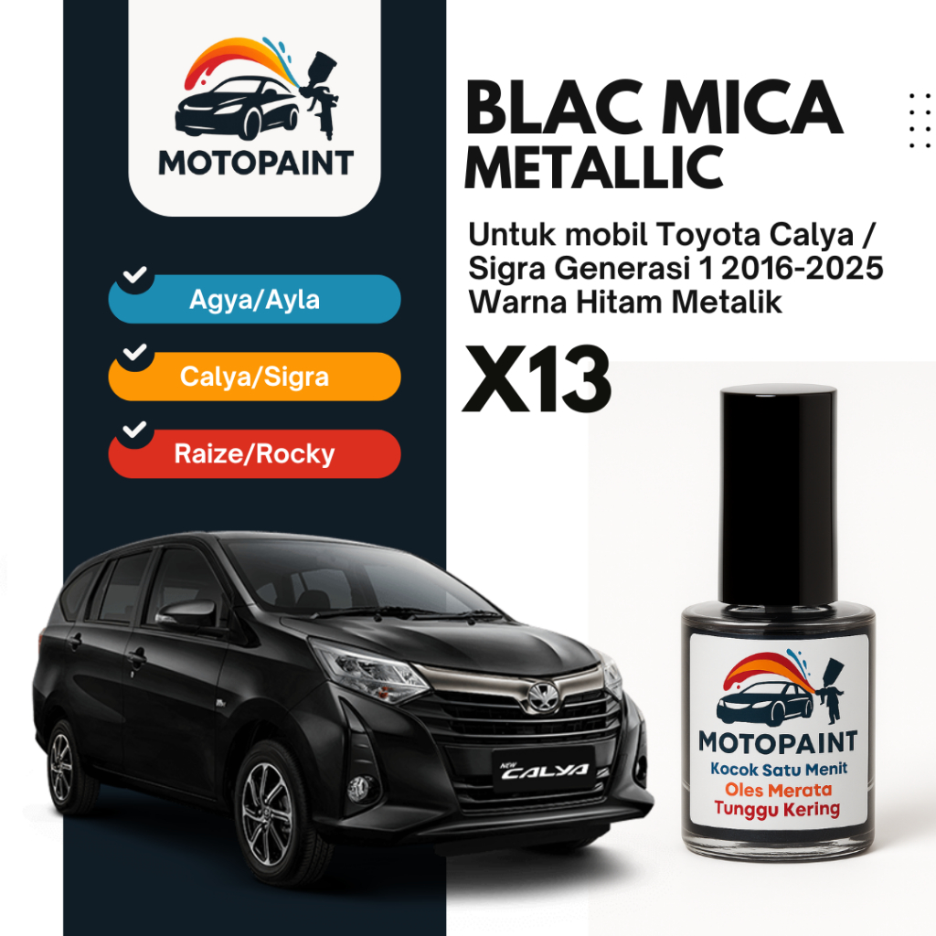 Cat Oles Mobil – Cat Baret Mobil – Touch Up Paint Black Mica X13 Toyota Calya Sigra Warna Hitam Meta