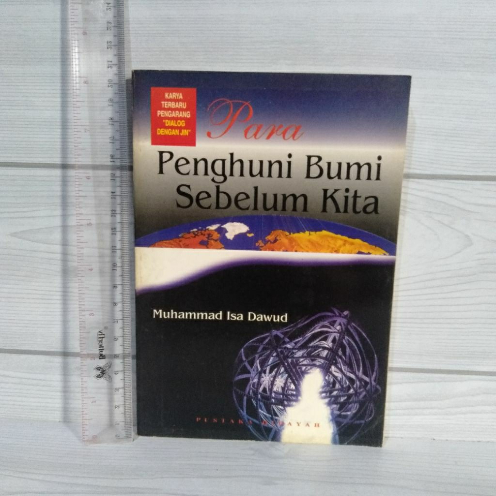 Para Penghuni Bumi Sebelum Kita By Muhammad Isa Dawud