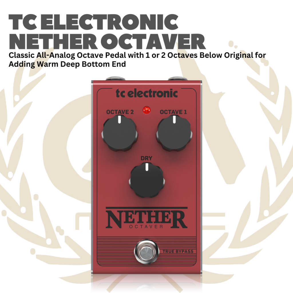 TC ELECTRONIC NETHER OCTAVER CLASSIC ALL-ANALOG OCTAVER GUITAR PEDAL - EFEK GITAR BASS PEDAL