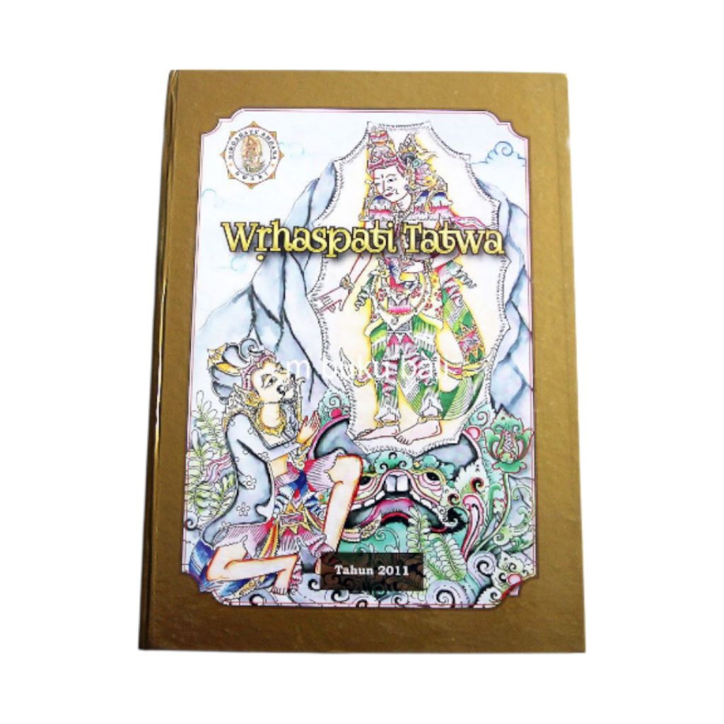 Wrehaspati Tatwa Wraspati Tattwa 
Wrhaspati Wrespati 
Buku Kakawin 
Kekawin