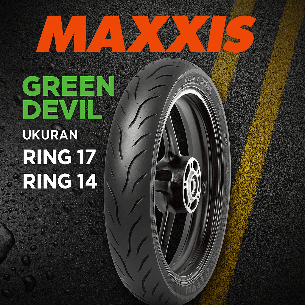 Maxxis GreenDevil SEMUA UKURAN Ring 17 & 14