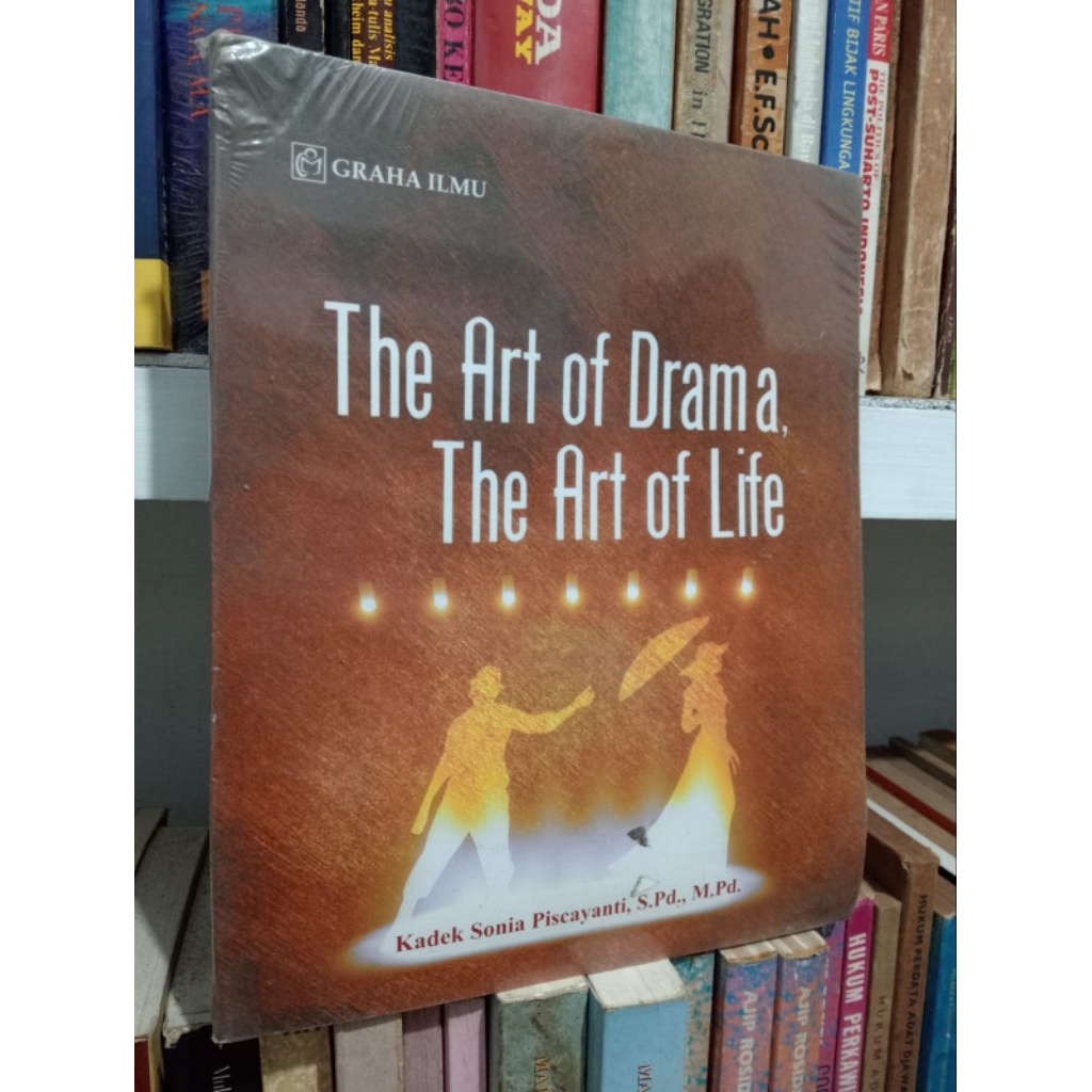 THE ART OF DRAMA, THE ART OF LIFE