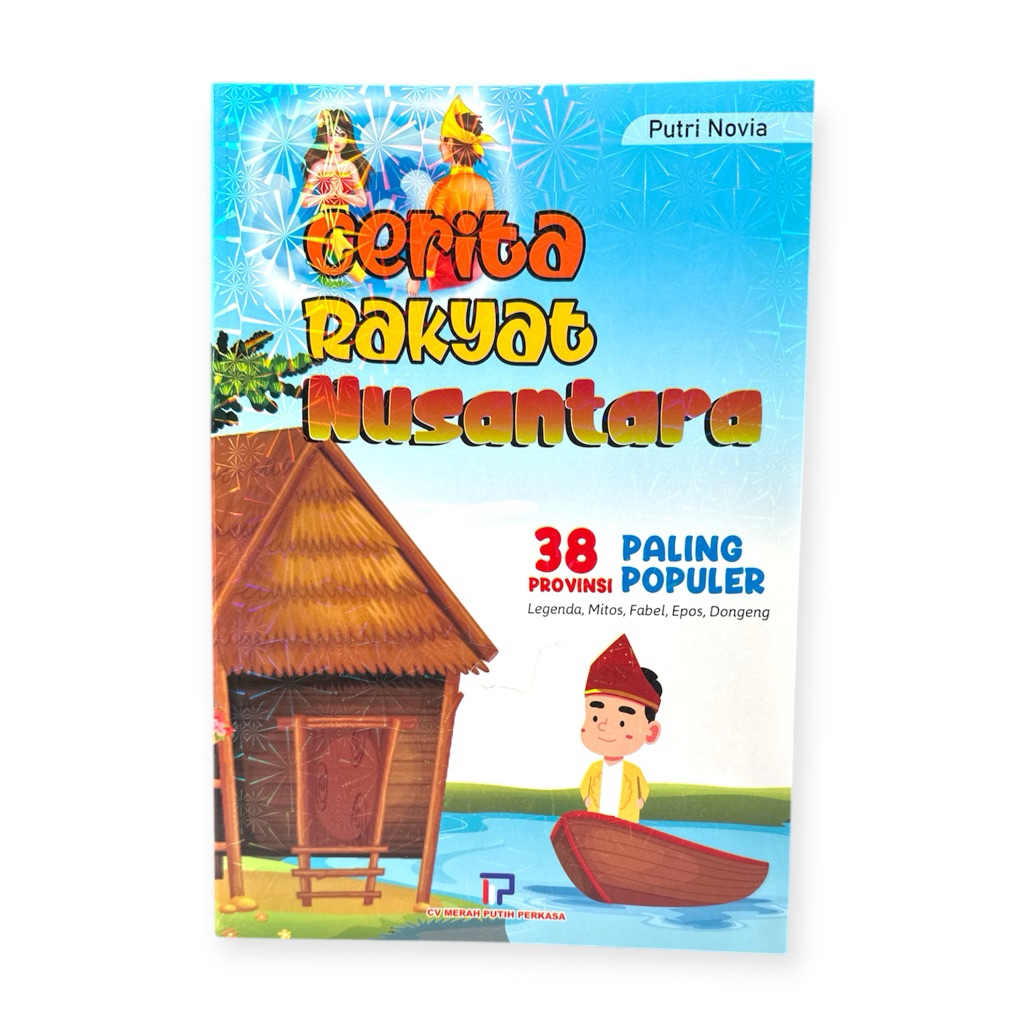Buku Cerita Rakyat 38 Provinsi Kumpulan Cerita Rakyat