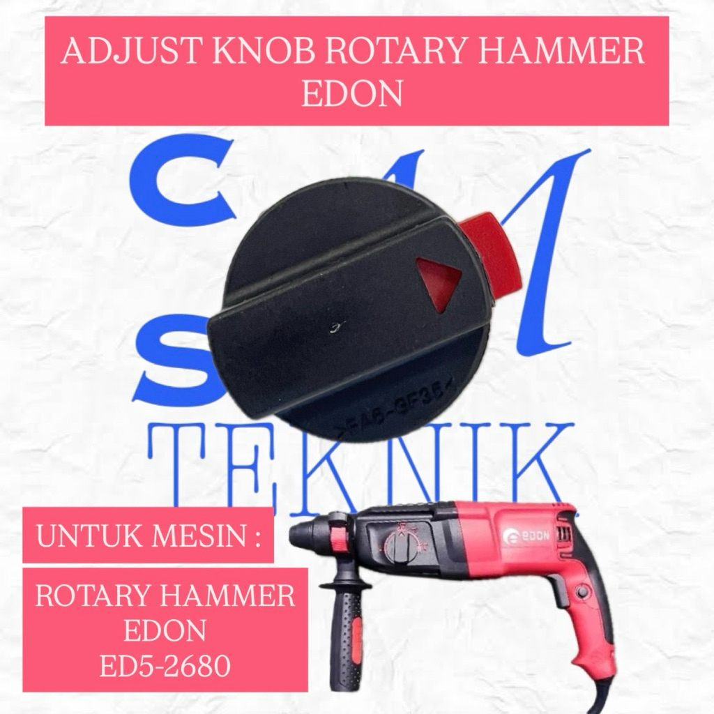 ADJUST KNOB ROTARY HAMMER DRILL EDON ED5 2680 PUTERAN MODE ROTARY HAMMER EDON ED5-2680