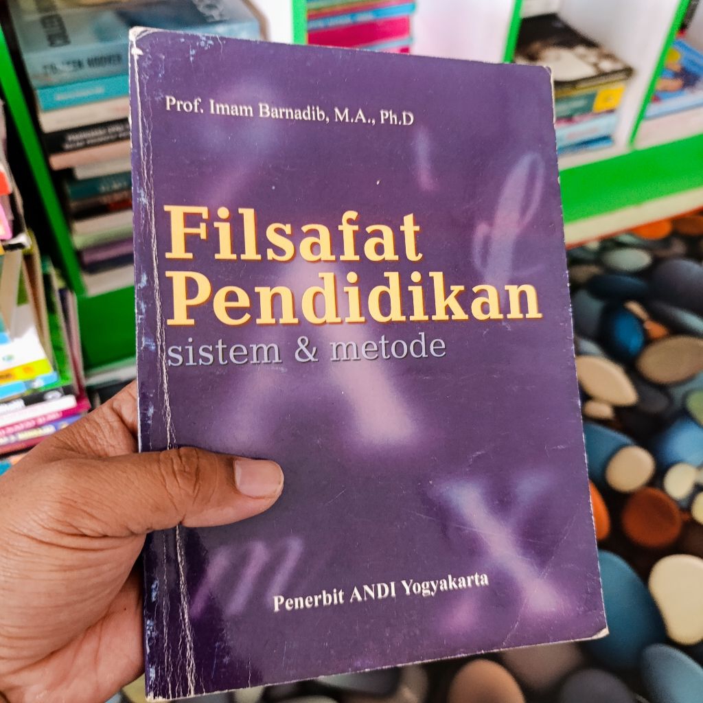 buku filsafat pendidikan sistem dan metode Imam bernadib original