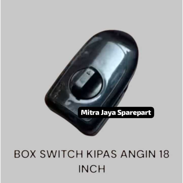 COVER SWITCH KIPAS ANGIN 18 INCH BISA UNTUK SEMUA MERK KIPAS RRT CHINA