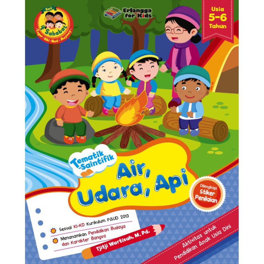BUKU ANAK SERI 4 SAHABAT : TEMATIK SAINTIFIK AIR UDARA API