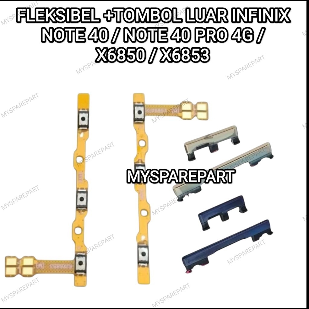 FLEKSIBEL + Tombol Luar ON OFF VOLUME INFINIX NOTE 40 / NOTE 40 PRO 4G / X6850 / X6853 Flexibel Tomb