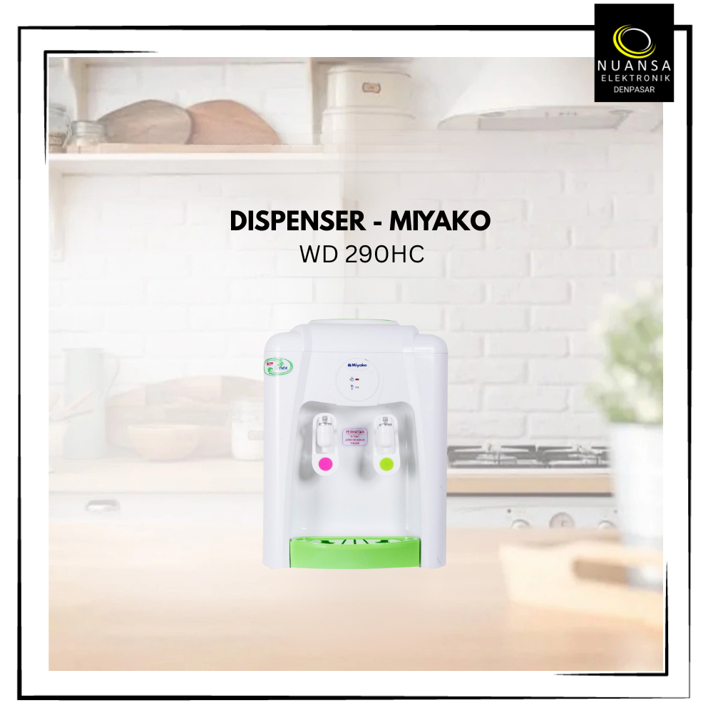 DISPENSER MIYAKO WD290HC - NUANSA ELEKTRONIK DENPASAR