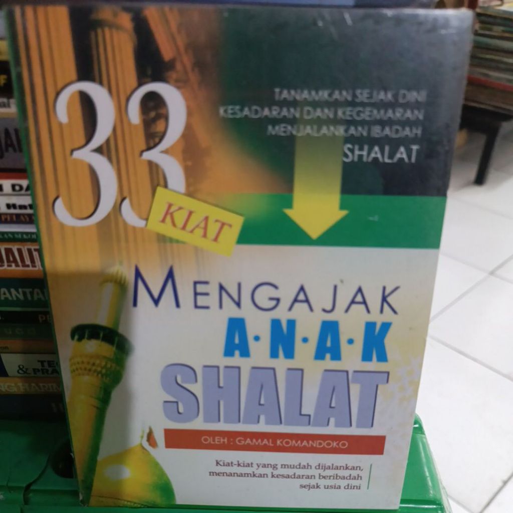 33 KIAT MENGAJAK ANAK SHALAT