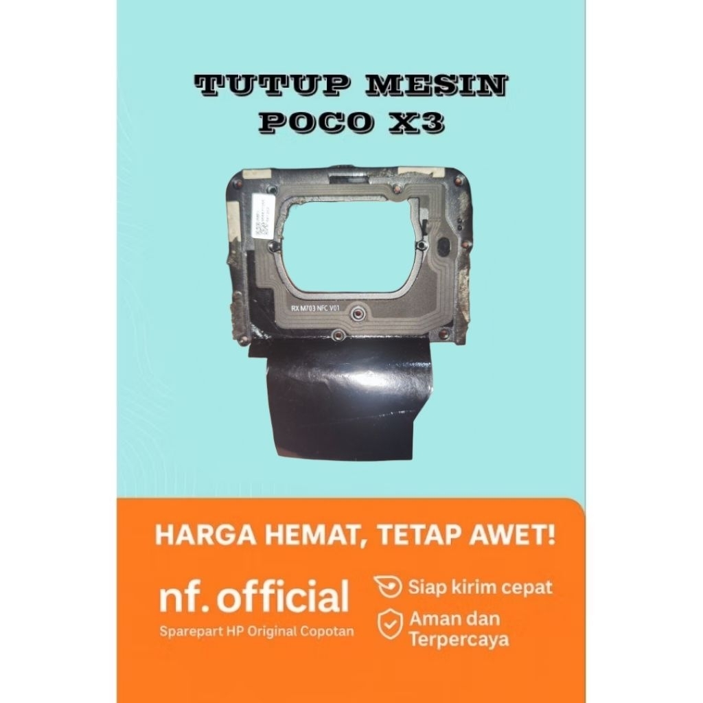COVER TUTUP MESIN ATAS NFC WIFI GPS POCO X3 NFC POCO X3 PRO/NFC ORIGINAL COPOTAN