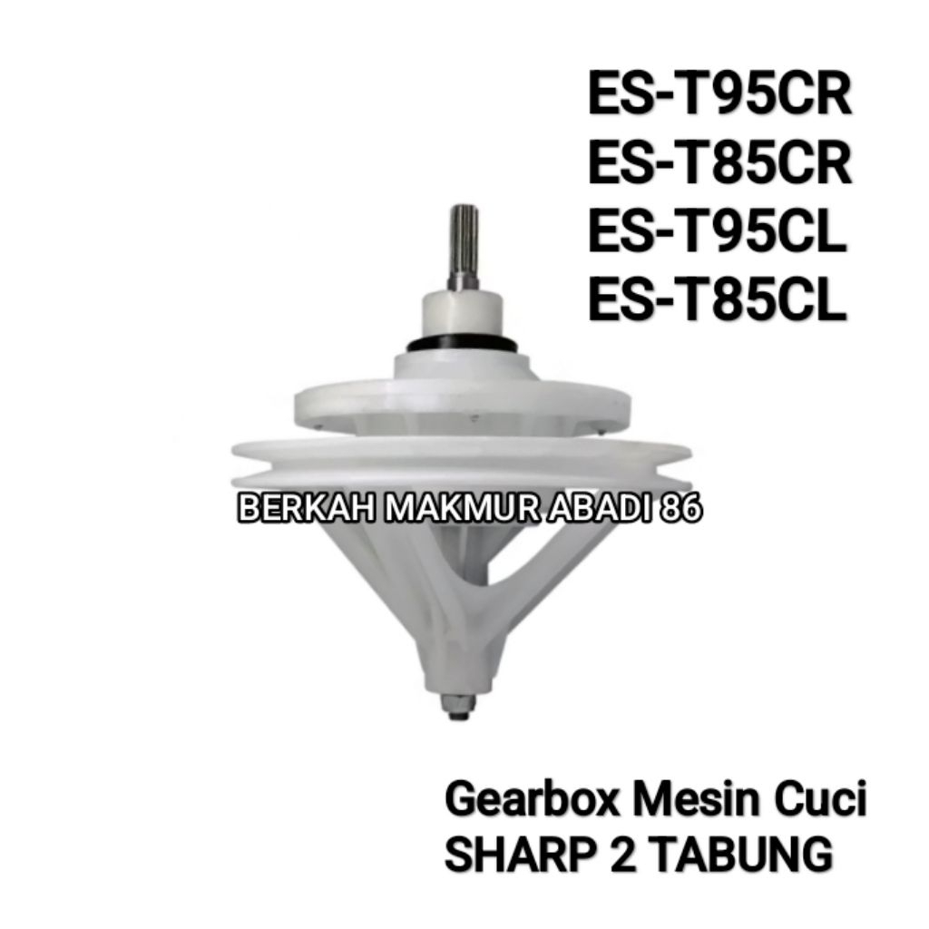 Gearbox Mesin Cuci SHARP ES-T95CR ES-T85CR ES-T95CL ES-T85CL Girbox 2 Tabung Sharp T95CR T85CR T95CL