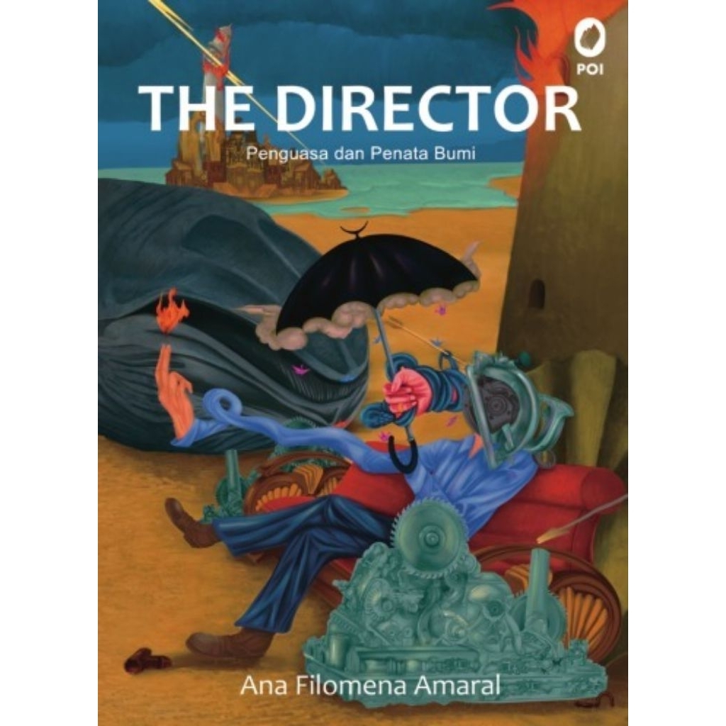 The Director penguasa dan penata bumi - Ana Filomena Amaral