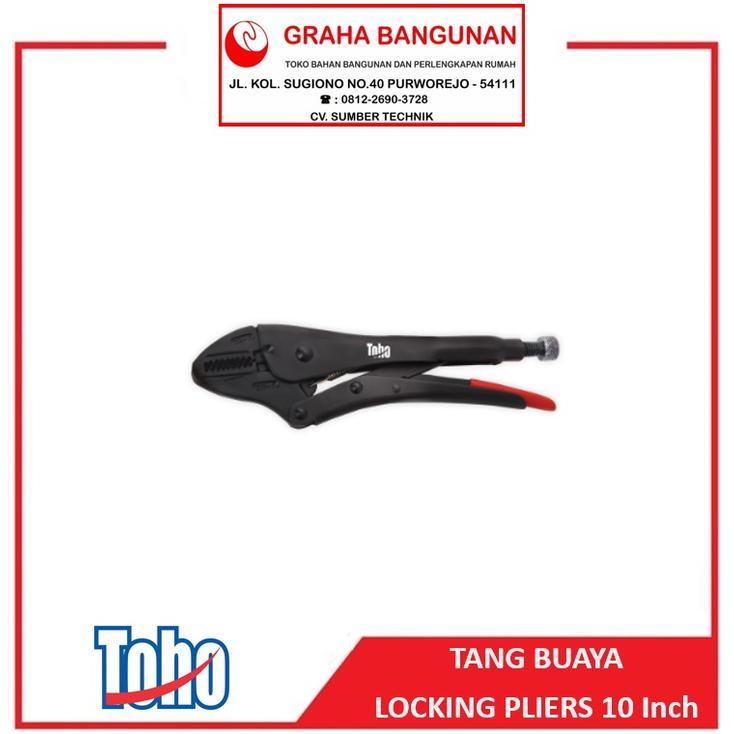 Tang Buaya / Locking Pliers Toho 10 Inch