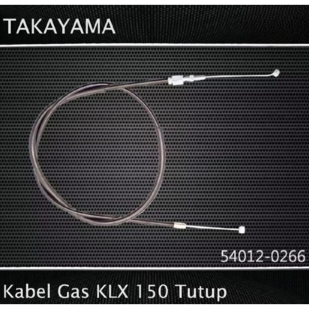 KABEL GAS KLX 150 TUTUP TAKAYAMA