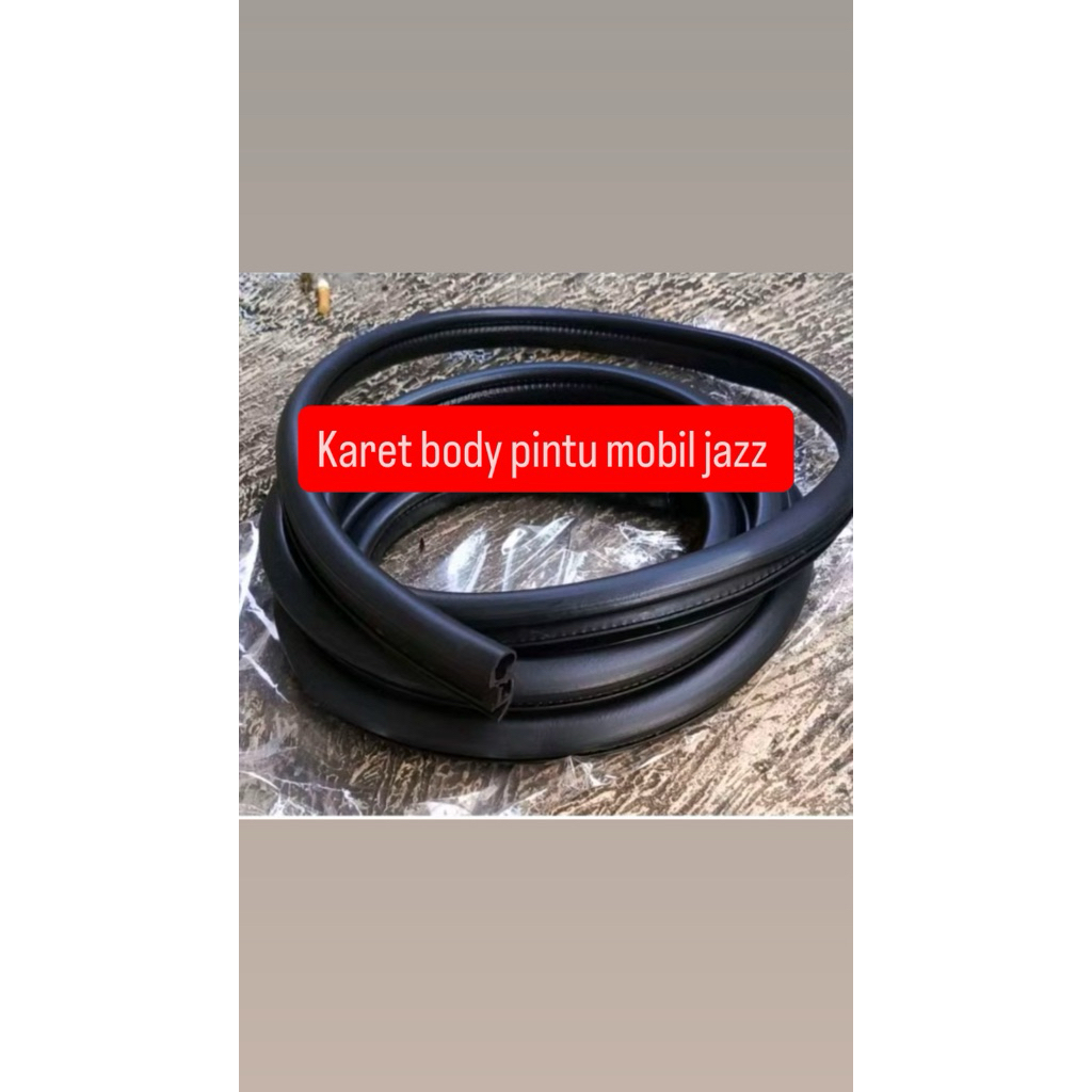 karet body peredam pintu mobil Jazz  harga untuk 1 pintu
